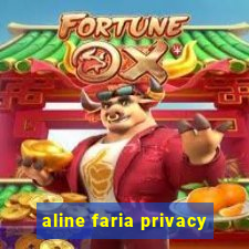 aline faria privacy